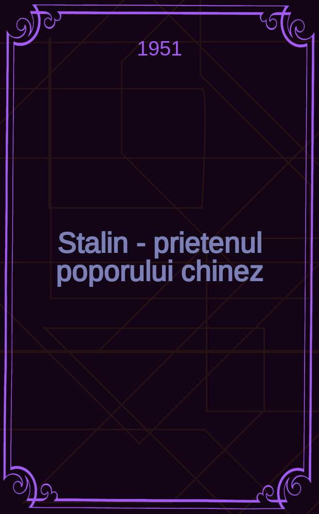 Stalin - prietenul poporului chinez