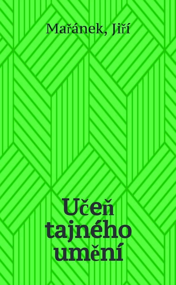 Učeň tajného umění : Román života alchymistova : Pro čtenáře od 9 let