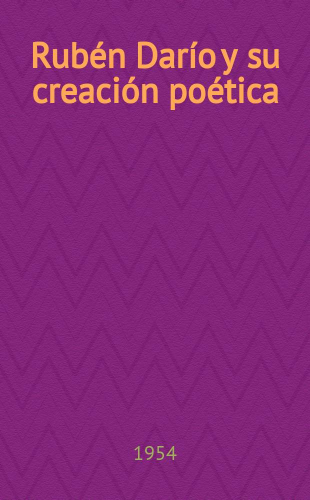 Rubén Darío y su creación poética