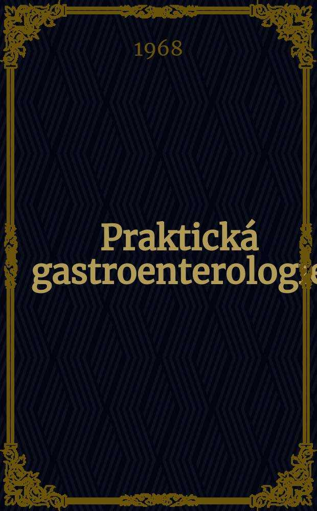 Praktická gastroenterologie