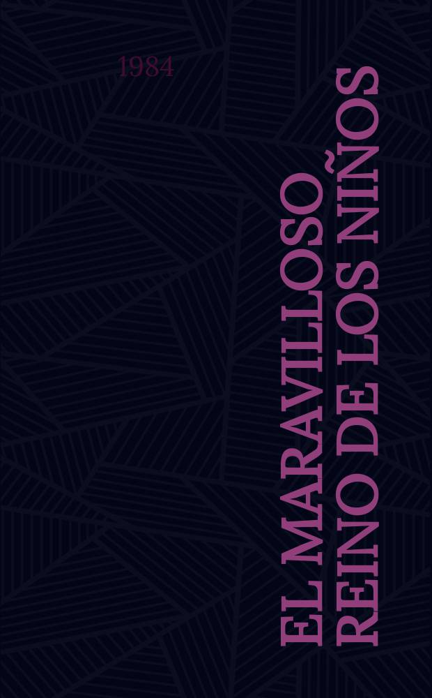 El maravilloso reino de los niños : (El campamento de pioneros "Artek")