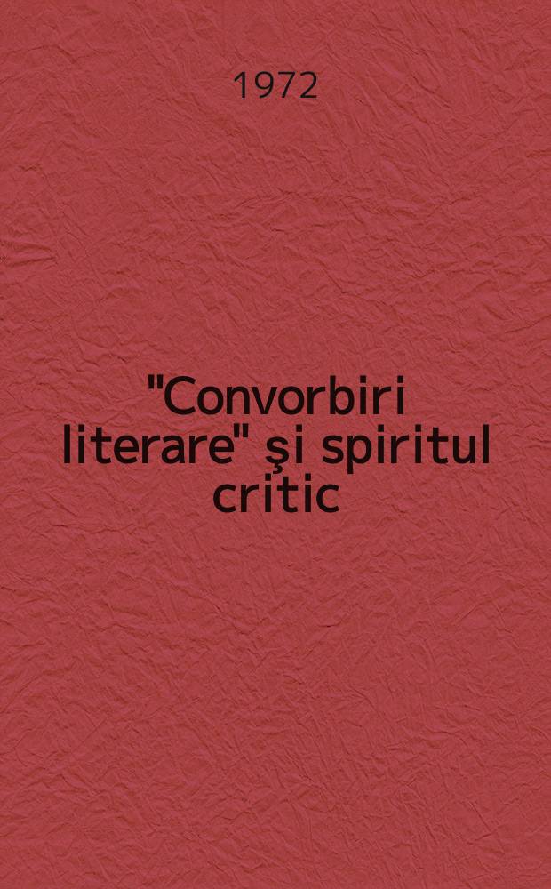 "Convorbiri literare" şi spiritul critic