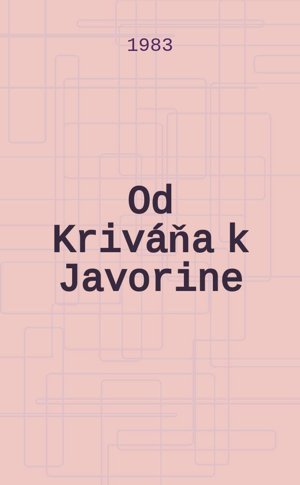 Od Kriváňa k Javorine : Album