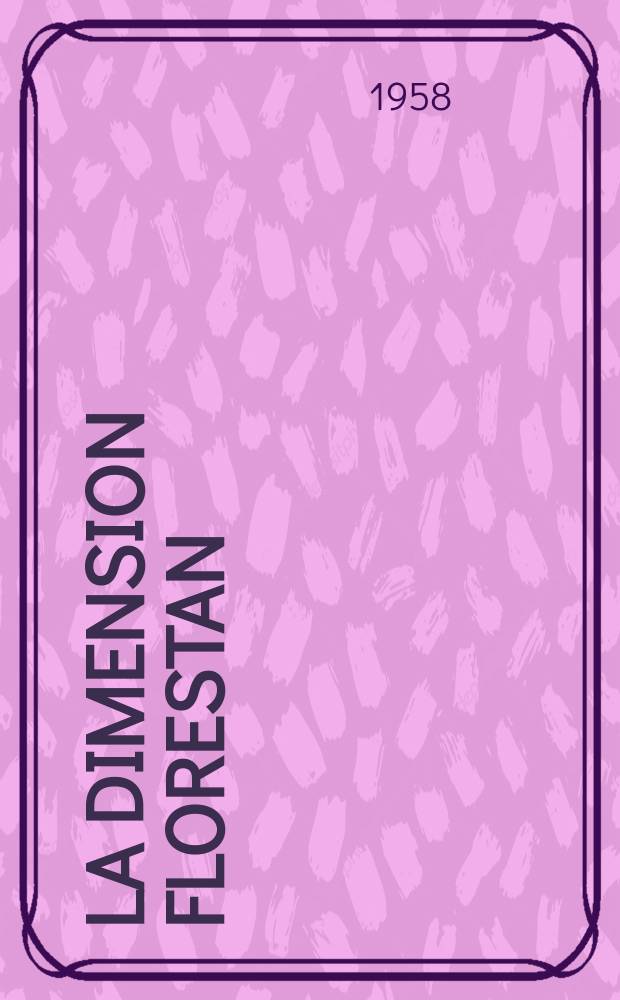 La dimension Florestan : Comédie en 3 actes avec une postface de l'auteur : Suivie d'un essai "Le crépuscule du sens commun"