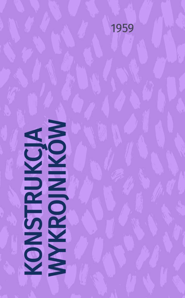 Konstrukcja wykrojnik&oacute;w