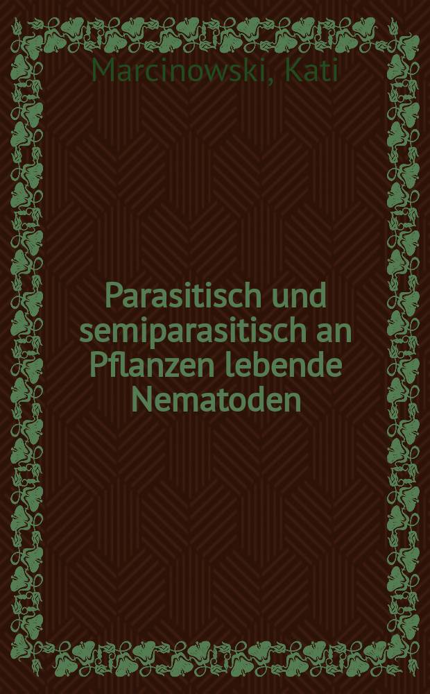 Parasitisch und semiparasitisch an Pflanzen lebende Nematoden