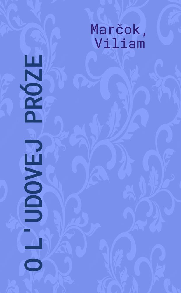 O l'udovej próze