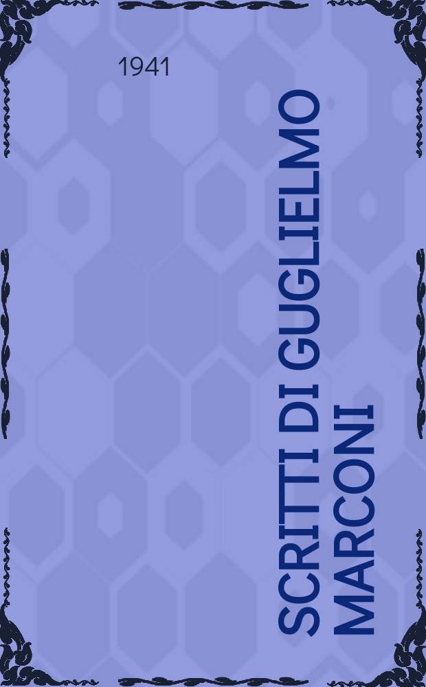 Scritti di Guglielmo Marconi