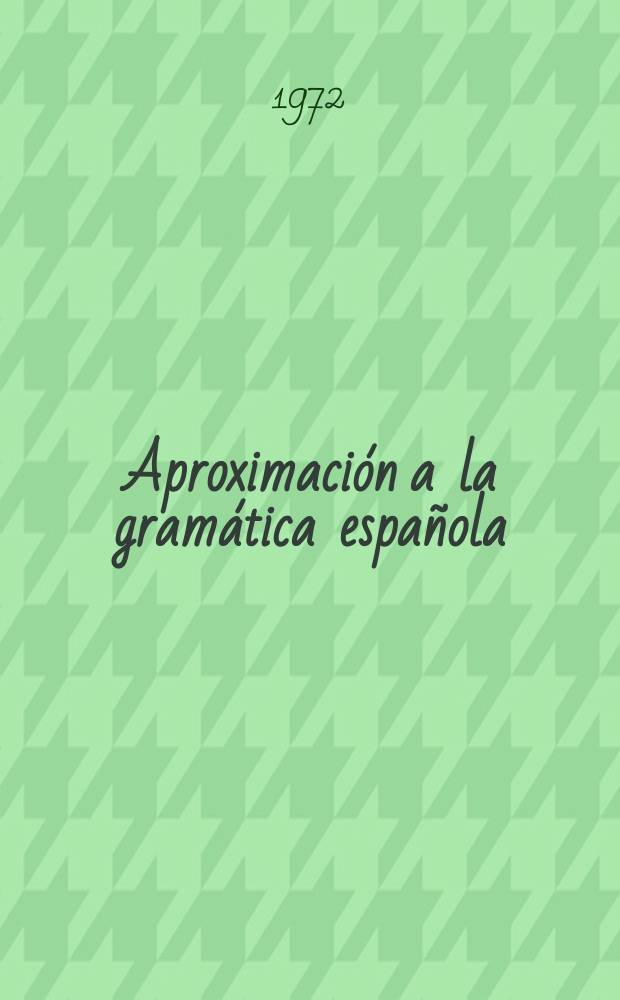 Aproximación a la gramática española