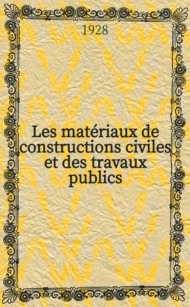 Les matériaux de constructions civiles et des travaux publics