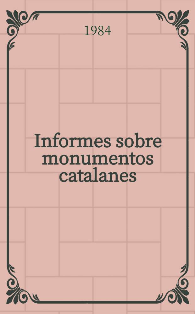 Informes sobre monumentos catalanes