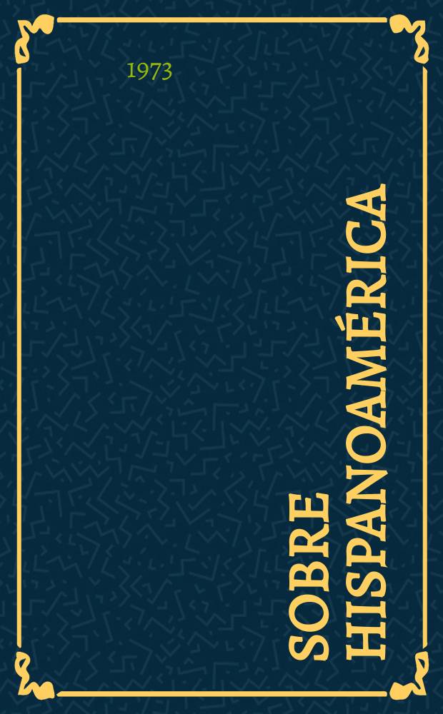 Sobre Hispanoamérica : Ensayos