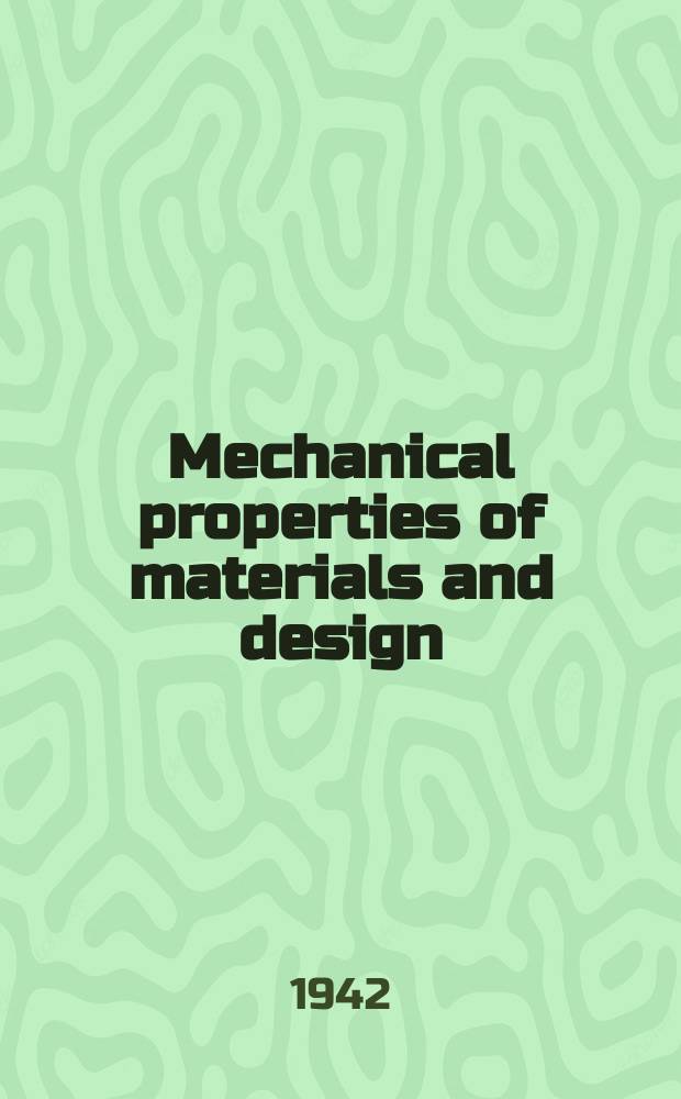 Mechanical properties of materials and design