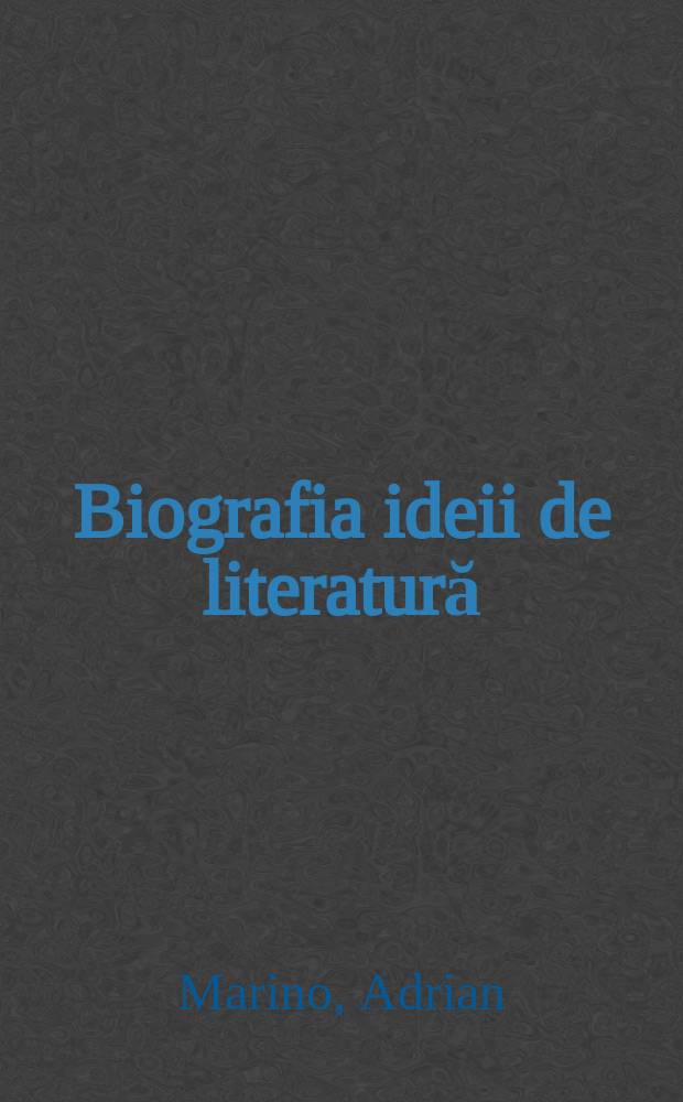 Biografia ideii de literatură