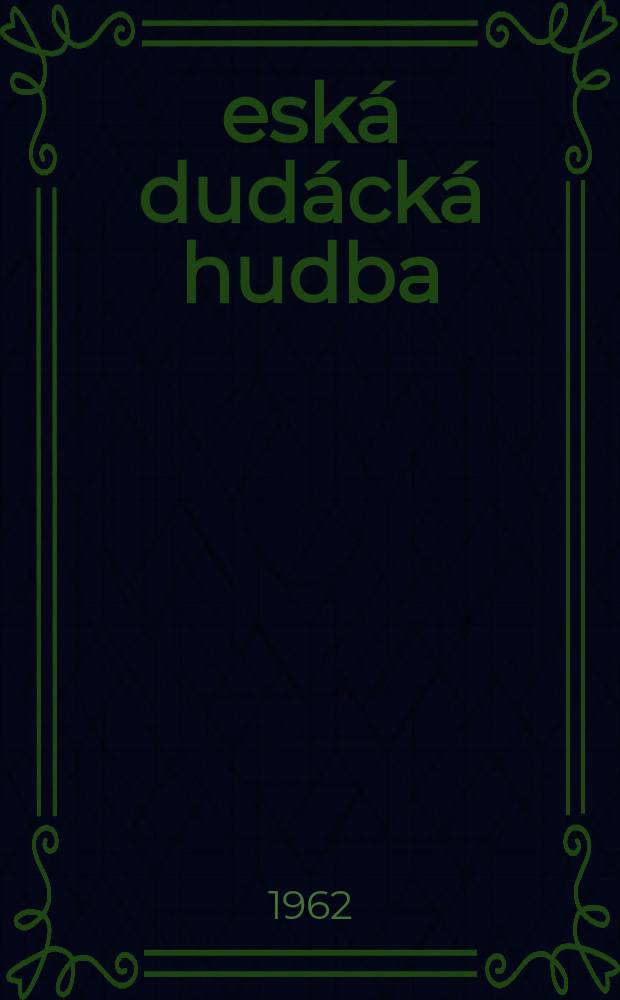 Česká dudácká hudba : Partitury Ludvíka Kuby