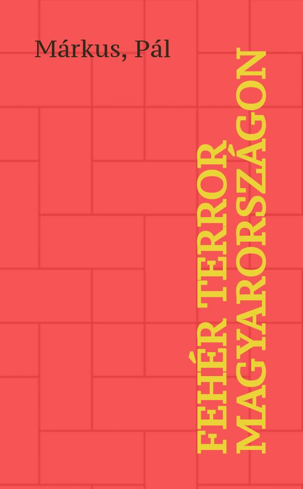 Feh&eacute;r terror Magyarorsz&aacute;gon