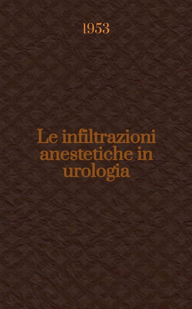 Le infiltrazioni anestetiche in urologia