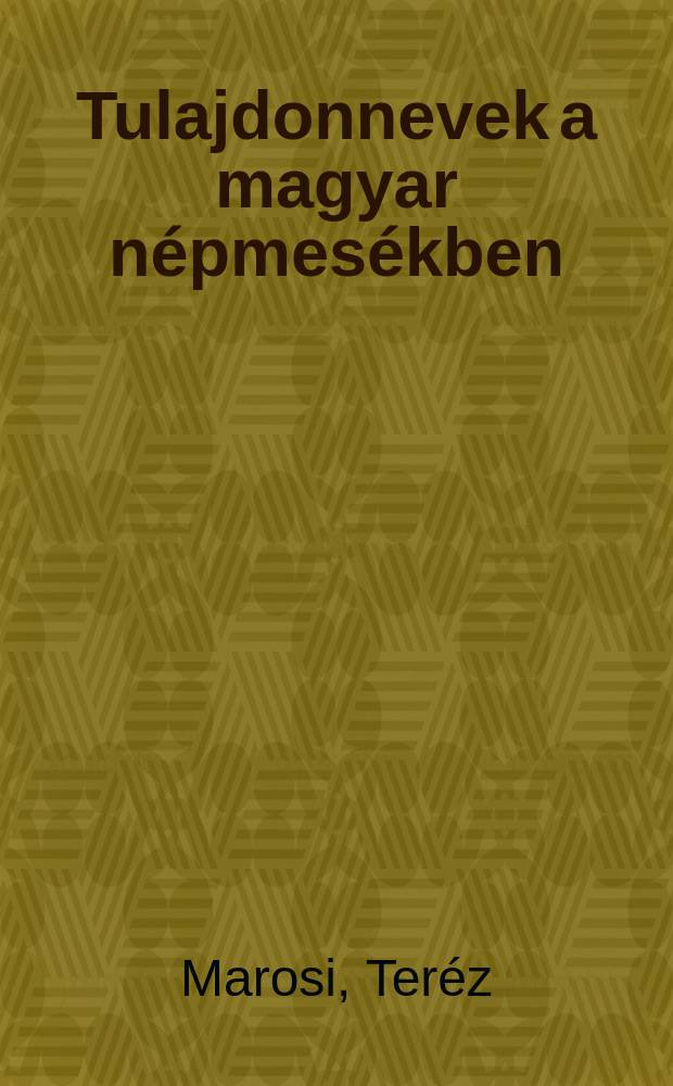 Tulajdonnevek a magyar népmesékben