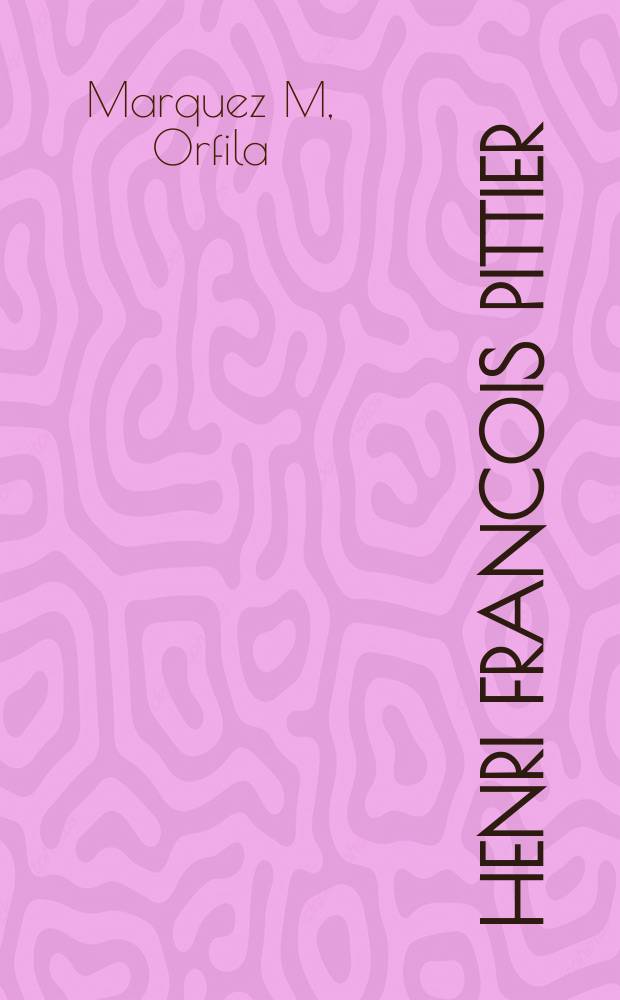 Henri Francois Pittier