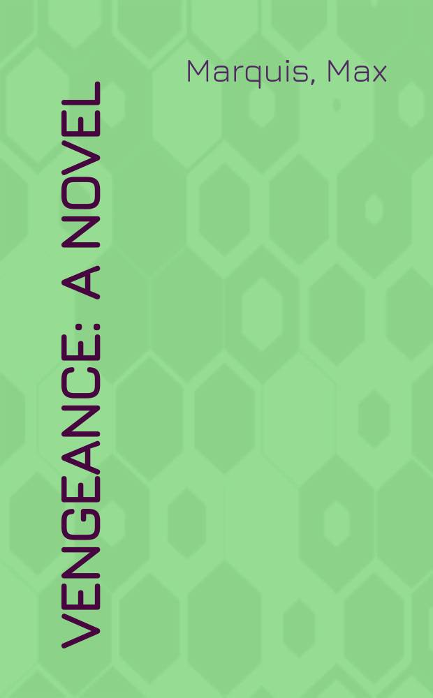 Vengeance : A Novel
