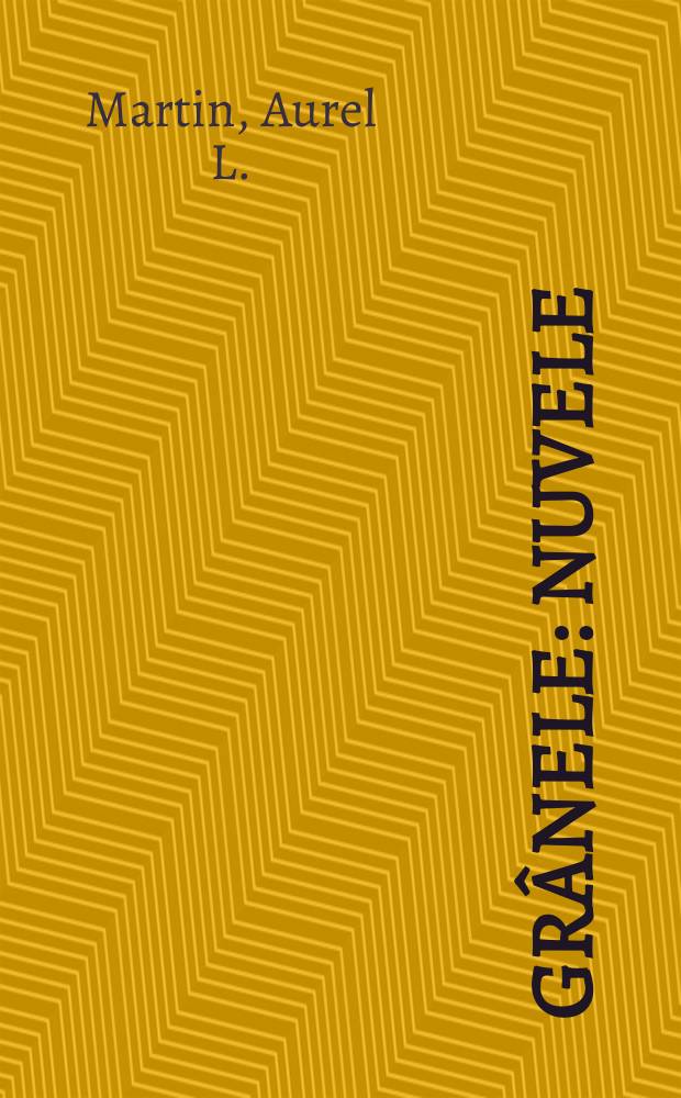 Gr&acirc;nele : Nuvele