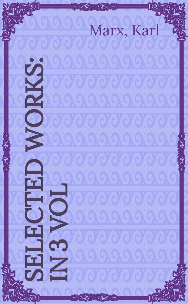 Selected works : In 3 vol