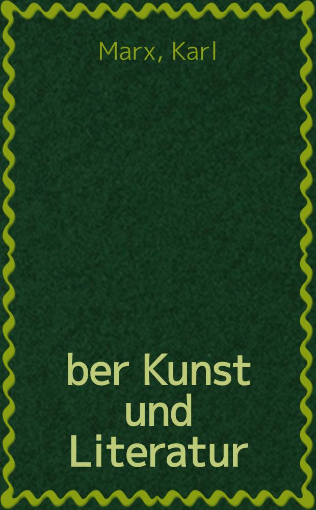 Über Kunst und Literatur : Anthologie : In 2 Bd