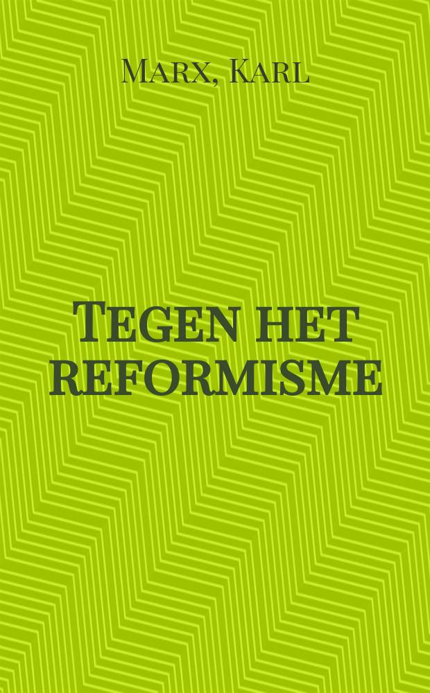 Tegen het reformisme