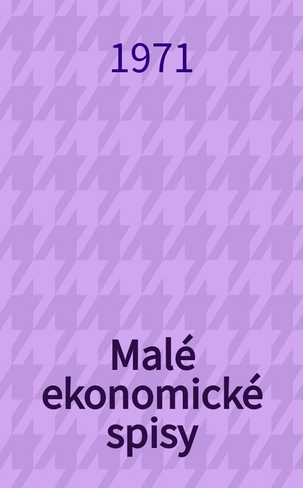 Malé ekonomické spisy : Zborník