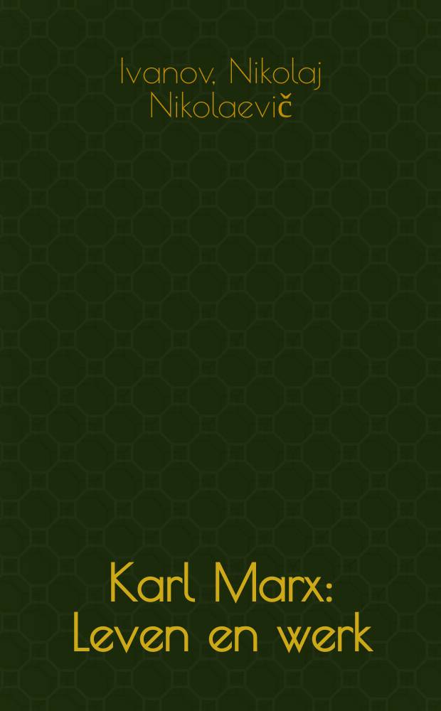 Karl Marx : Leven en werk : Documenten en foto's : Album