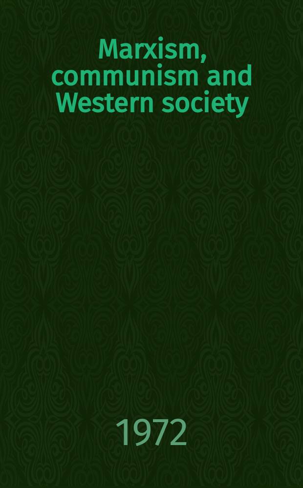Marxism, communism and Western society : A comparative encyclopedia