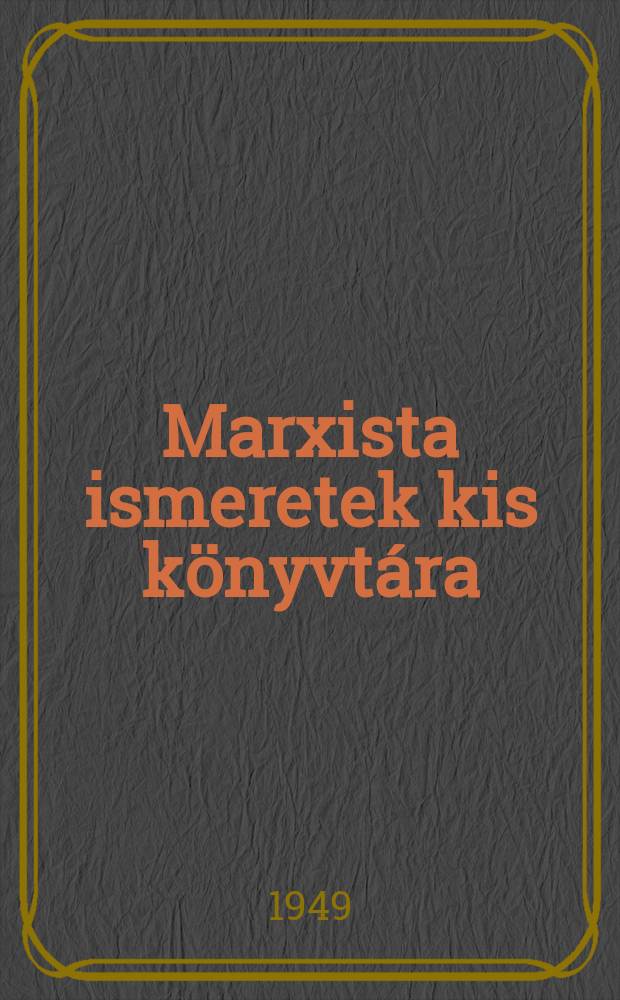 Marxista ismeretek kis könyvtára