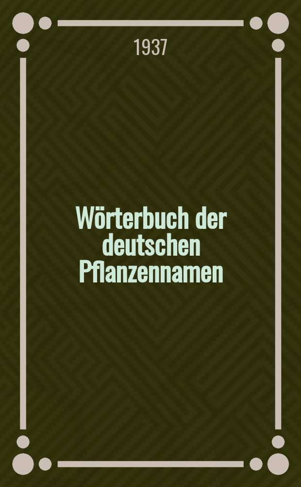 Wörterbuch der deutschen Pflanzennamen