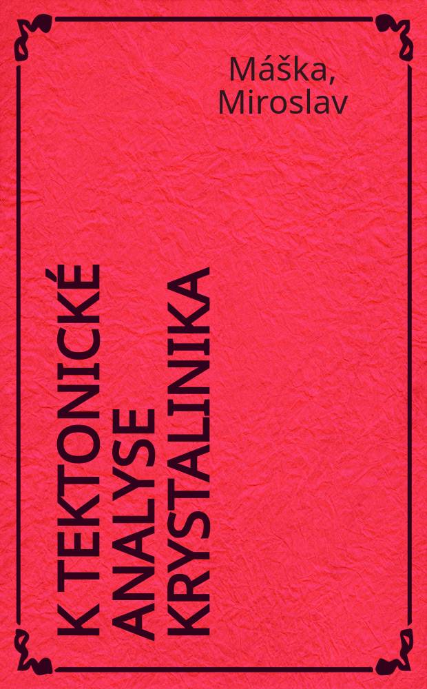 K tektonické analyse krystalinika : (Drobná tektonika krkonoš)