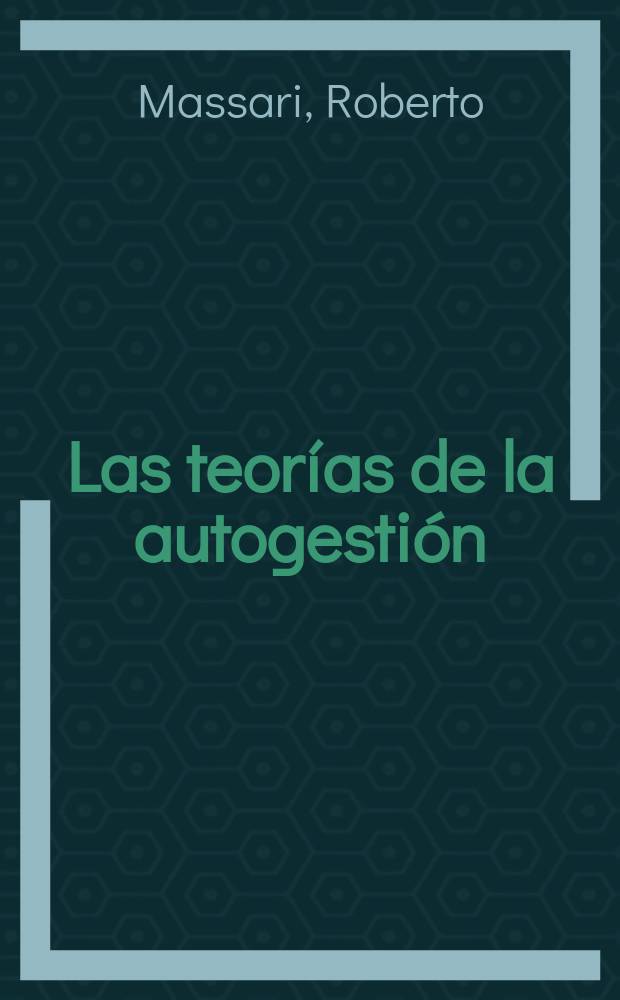 Las teor&iacute;as de la autogesti&oacute;n