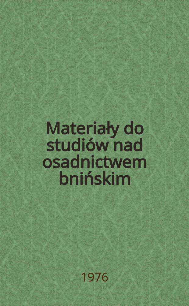 Materiały do studiów nad osadnictwem bnińskim : Grodzisko stożkowate