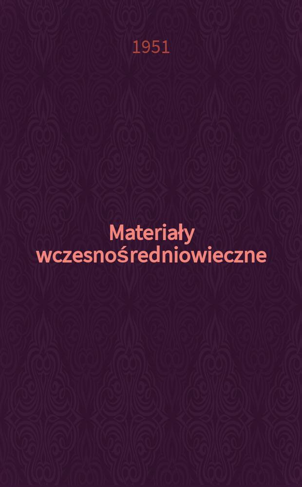 Materiały wczesnośredniowieczne
