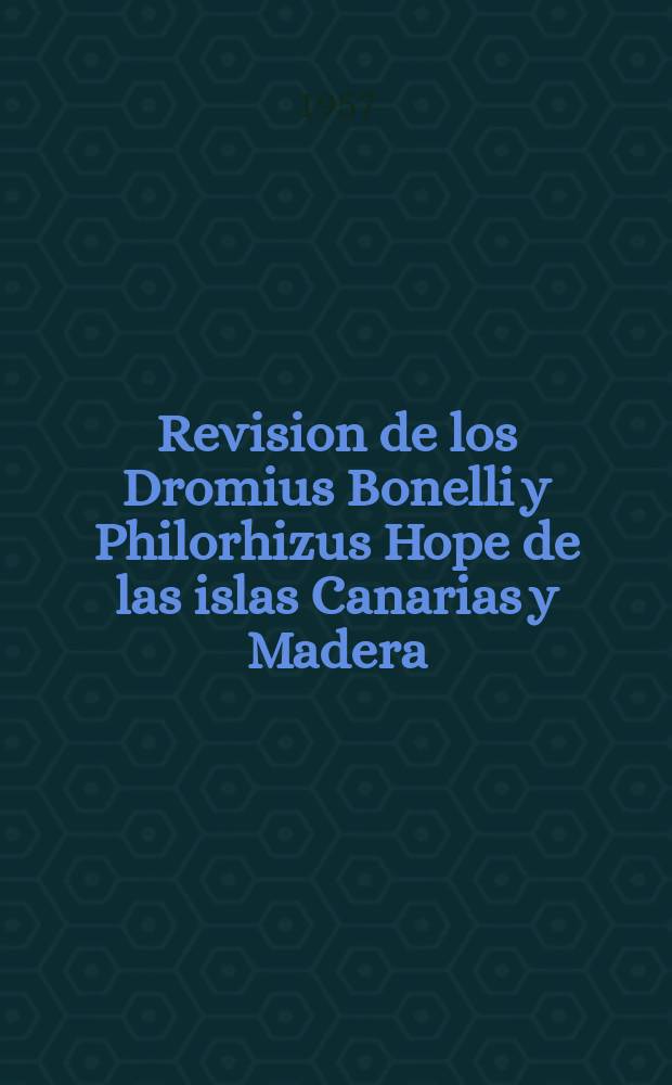 Revision de los Dromius Bonelli y Philorhizus Hope de las islas Canarias y Madera