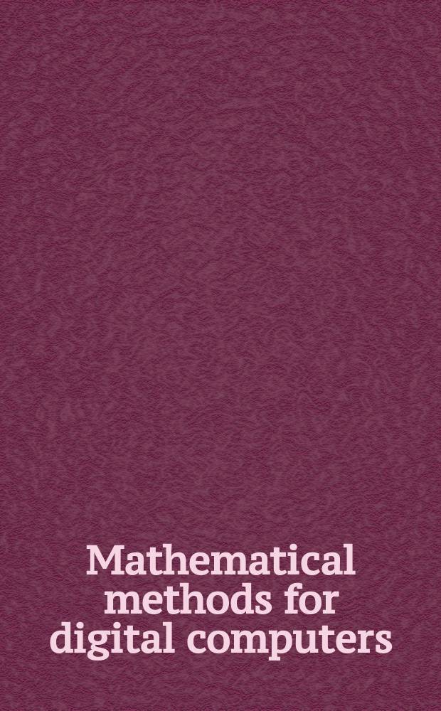 Mathematical methods for digital computers