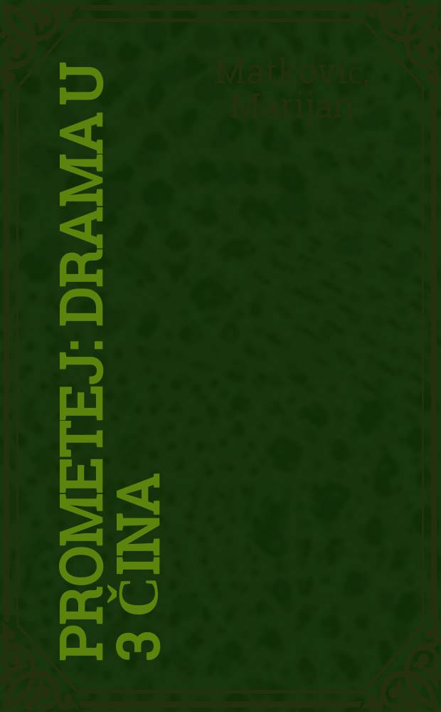 Prometej : Drama u 3 čina