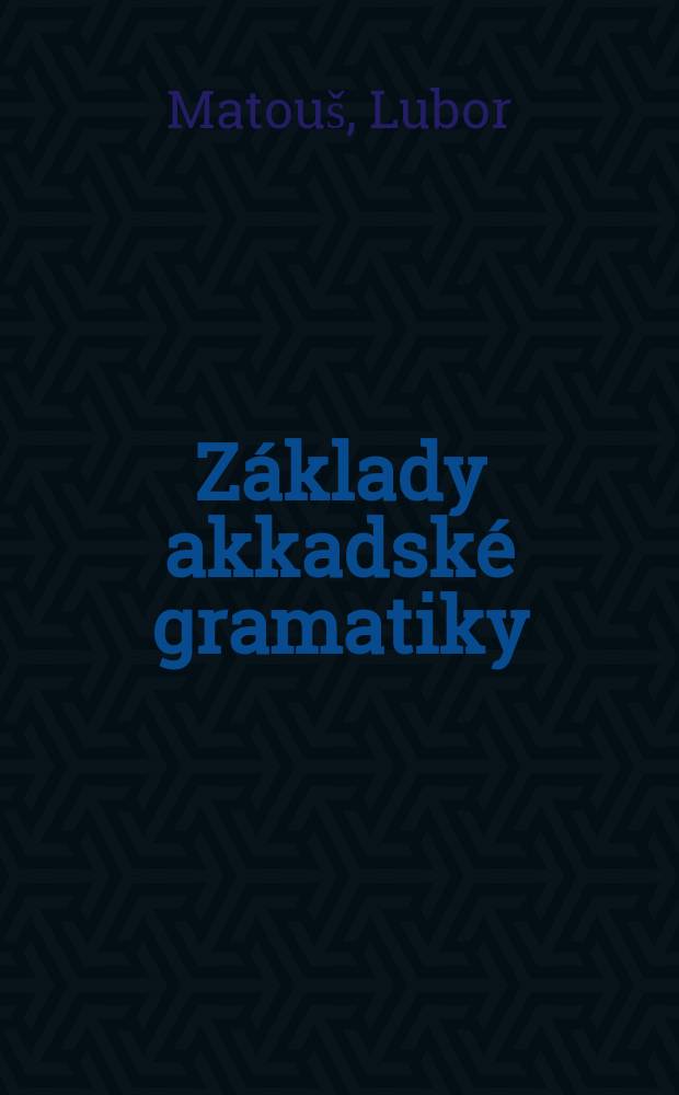 Základy akkadské gramatiky