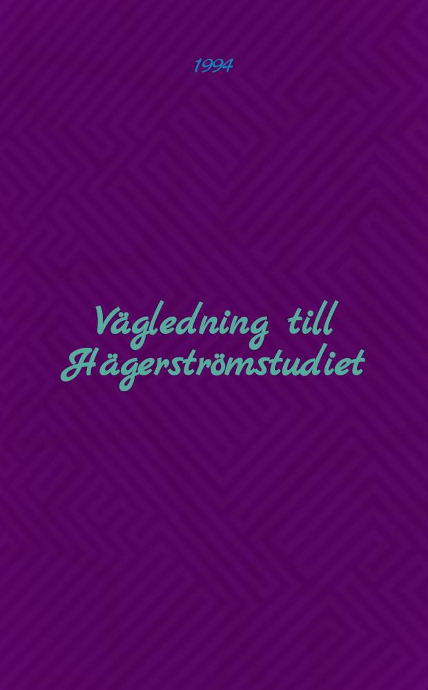 Vägledning till Hägerströmstudiet