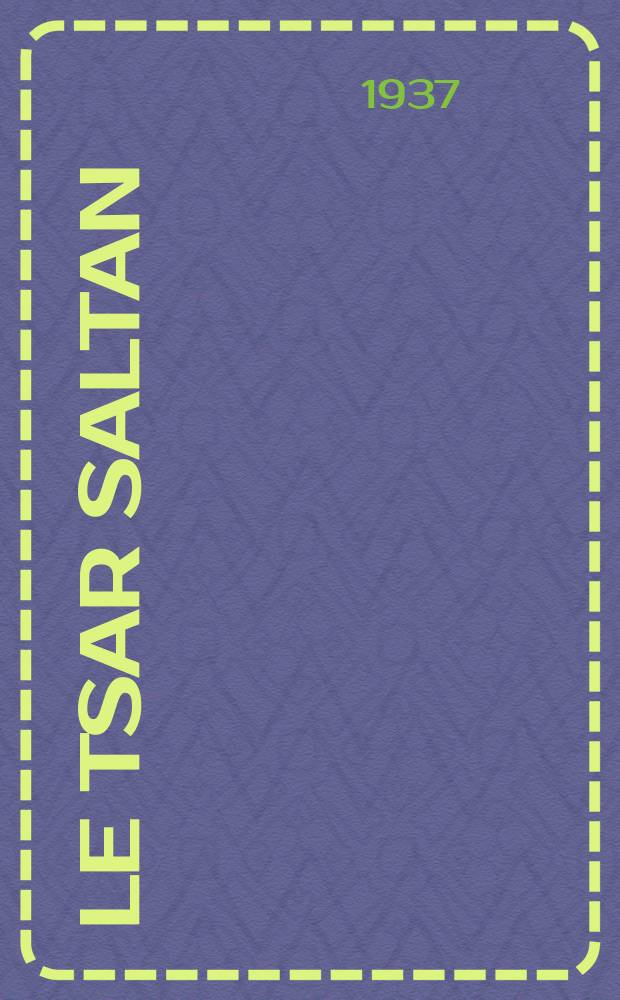 Le tsar Saltan