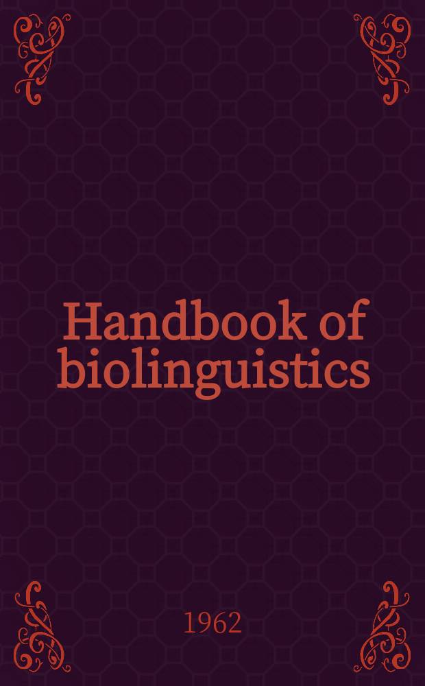 Handbook of biolinguistics