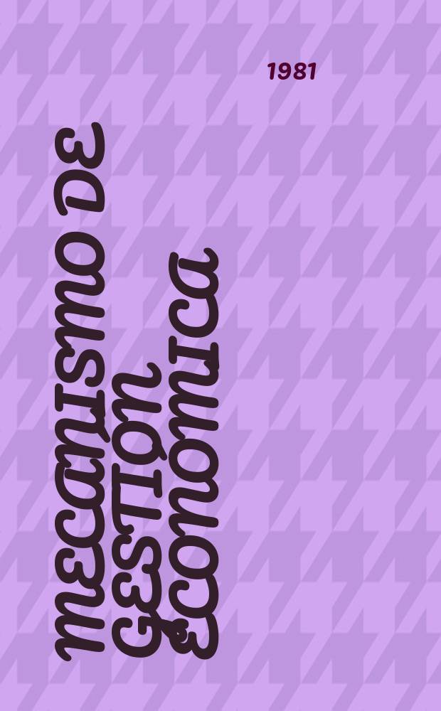 Mecanismo de gestión económica : Estrategia de su desarrollo