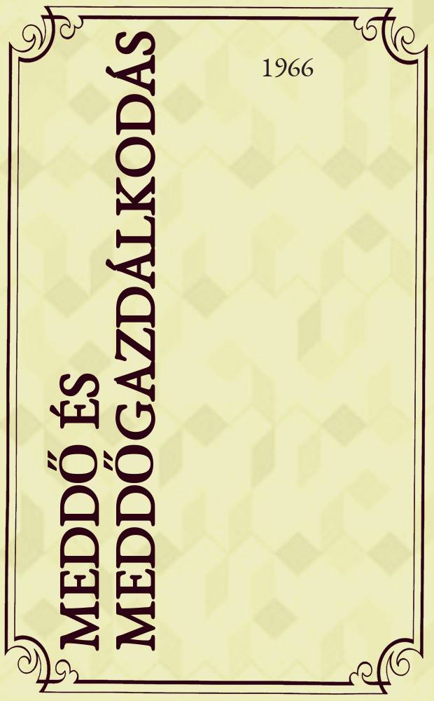 Meddő és meddőgazdálkodás : Gyűjtemény
