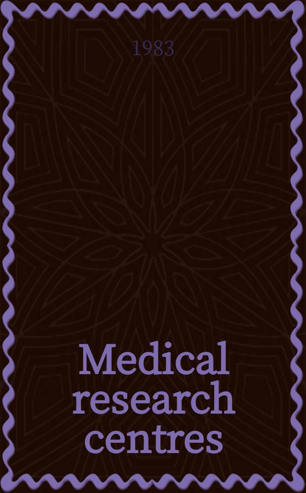 Medical research centres : A world directory of organizations a. progr