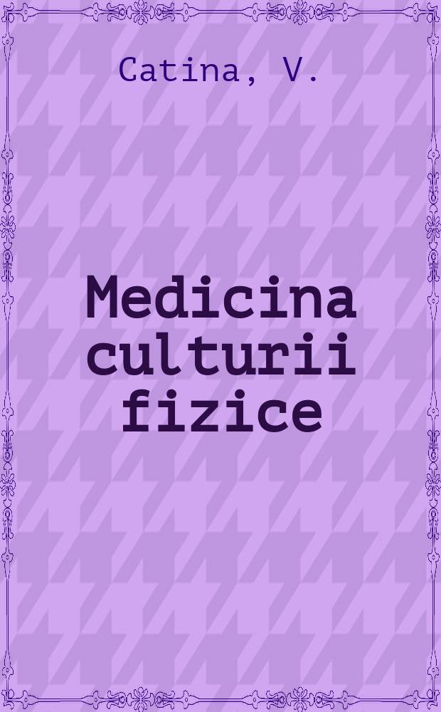 Medicina culturii fizice