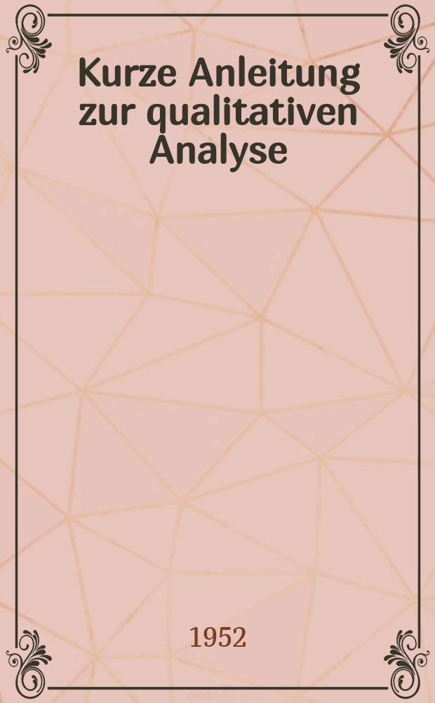 Kurze Anleitung zur qualitativen Analyse