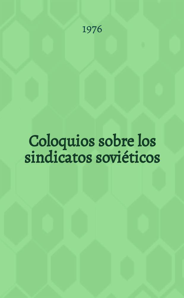 Coloquios sobre los sindicatos soviéticos